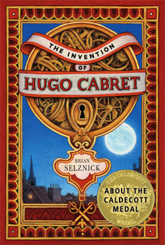 The Invention of Hugo Cabret by Brian Selznick